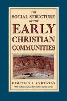 The Social Structure of the Early Christian Communities 0860911632 Book Cover