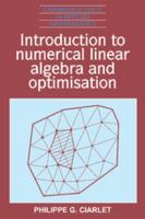 Introduction to Numerical Linear Algebra and Optimisation 0521327881 Book Cover
