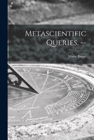 Metascientific Queries. -- 1015190987 Book Cover