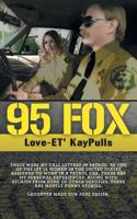 95 Fox: This was my call letters in patrol at West Hollywood Sheriff Station 1773708368 Book Cover