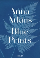 Anna Atkins: Blue Prints 3777438286 Book Cover