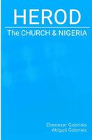 Herod: The Church & Nigeria 1950579999 Book Cover