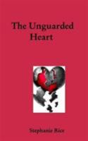 The Unguarded Heart 1367074924 Book Cover