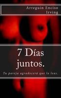 7 d�as juntos.: Tu pareja agradecer� que lo leas. 1502721600 Book Cover