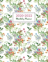 2020-2022 Monthly Planner: Floral Flower 3 Year Calendar Schedule Organizer 36 Months January 2020 to December 2022 Agenda Notebook 1708384227 Book Cover