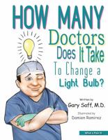 How Many Doctors Does It Take to Change a Light Bulb? 0936977019 Book Cover