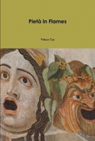 Pieta in Flames 1105166732 Book Cover