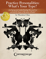 Practice Personalities: What's Your Type?: Identifying and Understanding the Practice Personality Type in the Music Student 1574242814 Book Cover