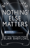 Nothing Else Matters 1518711286 Book Cover