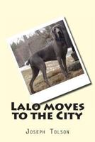 Lalo moves to the City 1492841277 Book Cover