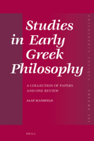 Studies in Early Greek Philosophy: A Collection of Papers and One Review 9004382054 Book Cover