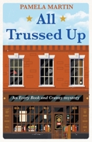 All Trussed Up 1393673449 Book Cover