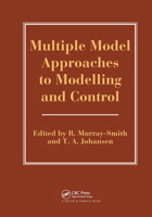 Multiple Model Approaches to Modelling and Control 074840595X Book Cover