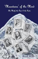 'Mountains' of the Mind: The Motif, the Poet & the Poetic: An exploration of mountain symbolism in selected poetry of the Nineteenth Century 149543897X Book Cover