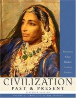 Civilization Past & Present, Volume C (from 1775 to the Present) (11th Edition) (MyHistoryLab Series) 0321317777 Book Cover