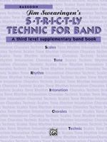 S*t*r*i*c*t-Ly [strictly] Technic for Band (a Third Level Supplementary Band Book): Bassoon 0769229786 Book Cover