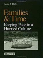 Families & Time: Keeping Pace in a Hurried Culture (Understanding Families series) 0803973411 Book Cover