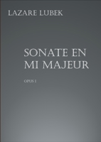 Sonate en mi majeur: Opus I 2322179809 Book Cover