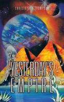 Yesterday's Empire 148178806X Book Cover