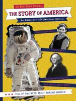 The Story of America: An Adventure Into American History 148671398X Book Cover