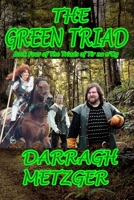 The Green Triad: Book Four of the Triads of Tir na n'Og 1466204362 Book Cover