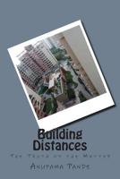 Building Distances: The Truth of the Matter 1512002658 Book Cover