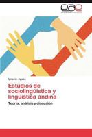 Estudios de Sociolinguistica y Linguistica Andina 3659013943 Book Cover