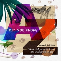 A to Z Did you Know?: Children's Alphabet Journey with Animal Fun Facts B0CN4TCFGM Book Cover
