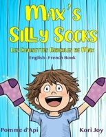 Max's Silly Socks: Les Chausettes Ridicules de Max B0DP59TR3J Book Cover