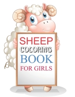 Sheep Coloring Book For Girls: Sheep Coloring Book For Kids B09JYS59F4 Book Cover