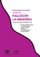 Manual para entender y tratar los fallos en la memoria: Consejos para mejorar la calidad de vida 8494236407 Book Cover