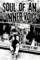 Soul of an Inner Voice 1434394239 Book Cover