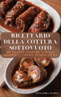 Ricettario Della Cottura Sottovuoto 1804651990 Book Cover
