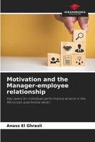 Motivation and the Manager-employee relationship 620860916X Book Cover