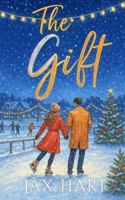 The Gift: A SPICYSMALL TOWN CHRISTMAS ROMANCE B0FZZW6JGP Book Cover