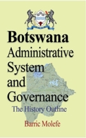 Botswana Administrative System and Governance 1714644758 Book Cover
