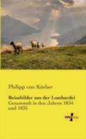 Reisebilder Aus Der Lombardei 3846041491 Book Cover