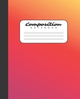 Composition Notebook: Ombre Gradient Orange Yellow Wide Ruled Notebook Lined Journal Diary 100 Pages 7.5 X 9.25 Children Kids Girls Teens Women School Subject Unique Christmas Gift 1699042268 Book Cover