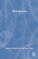 Illicit Business 1032276665 Book Cover