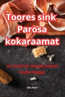 Toores sink Parosa kokaraamat 1835316328 Book Cover