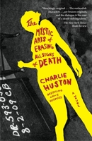 The Mystic Arts of Erasing All Signs of Death: A Novel 0345501128 Book Cover