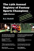 The 14th Annual Registry of Fantasy Sports Champions: 1986 Edition 1545011966 Book Cover