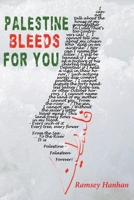 Palestine Bleeds for You : Poetry and Essays on Gaza 1967022283 Book Cover