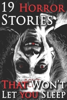 19 stories that won't let you sleep: A Chilling Horror Short Stories Anthology, Horror Anthology Short Stories, Horror Short Stories Collection & Horror Short Stories Book for Adults (Don’t Blink) B0FQ48B77F Book Cover