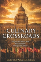 Culinary Crossroads: Recipes and Stories from Rhode Island's Immigrant Kitchens (Flavors + Knowledge) B0H8JXQH72 Book Cover