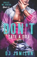 Don't Date A DILF B0C5Z11B11 Book Cover