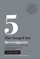 The Gospel for Investigators: A 40-Day Devotional for Curious, Competent Observers: (Enneagram Type 5) (Enneagram Series) B0DFS234C5 Book Cover