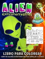 Extraterrestres Libro Para Colorear 1008942219 Book Cover