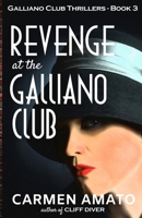 Revenge at the Galliano Club 173530798X Book Cover