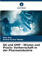 QS und GMP - Wissen und Praxis: Vorherrschaft in der Pharmaindustrie (German Edition) 6207892909 Book Cover